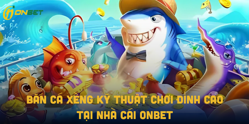 Bắn cá xèng