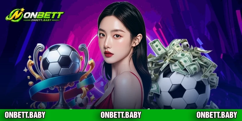 Cược Xiên Bóng Đá Tại ONBET: Bí Quyết Thắng Lớn Mỗi Ngày