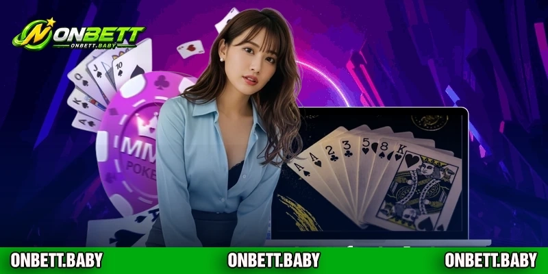 Kinh Nghiệm Chơi Poker Tại ONBET: Bí Quyết Thắng Lớn Mỗi Ngày