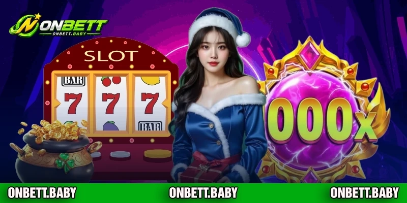 Một số điểm nổi bật của sảnh slot ONBET